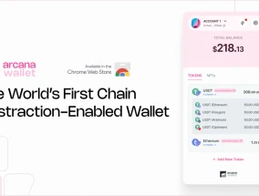 Arcana网络公布了用于多链交易的改变游戏规则的链抽象钱包
